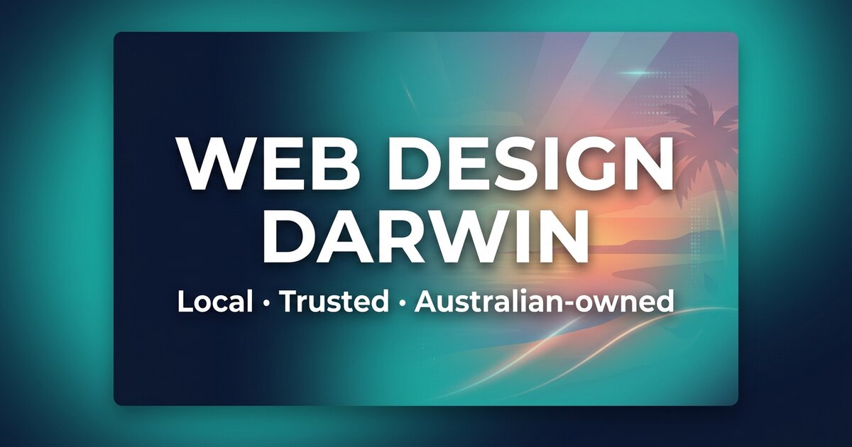 Web Design Darwin | Website Designer Since 2012